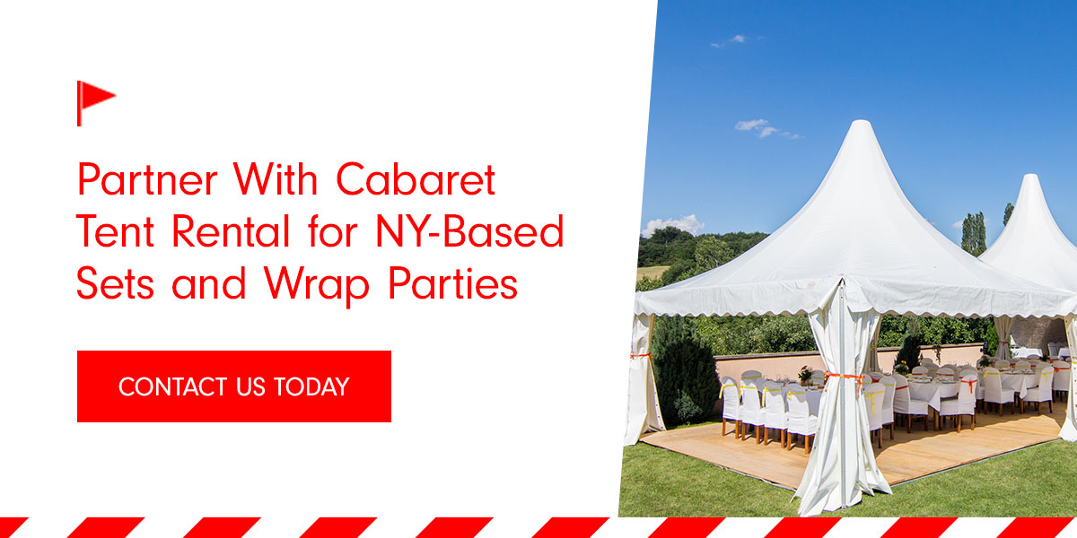 Partner With Cabaret Tent Rental for NY-Based Sets and Wrap Parties