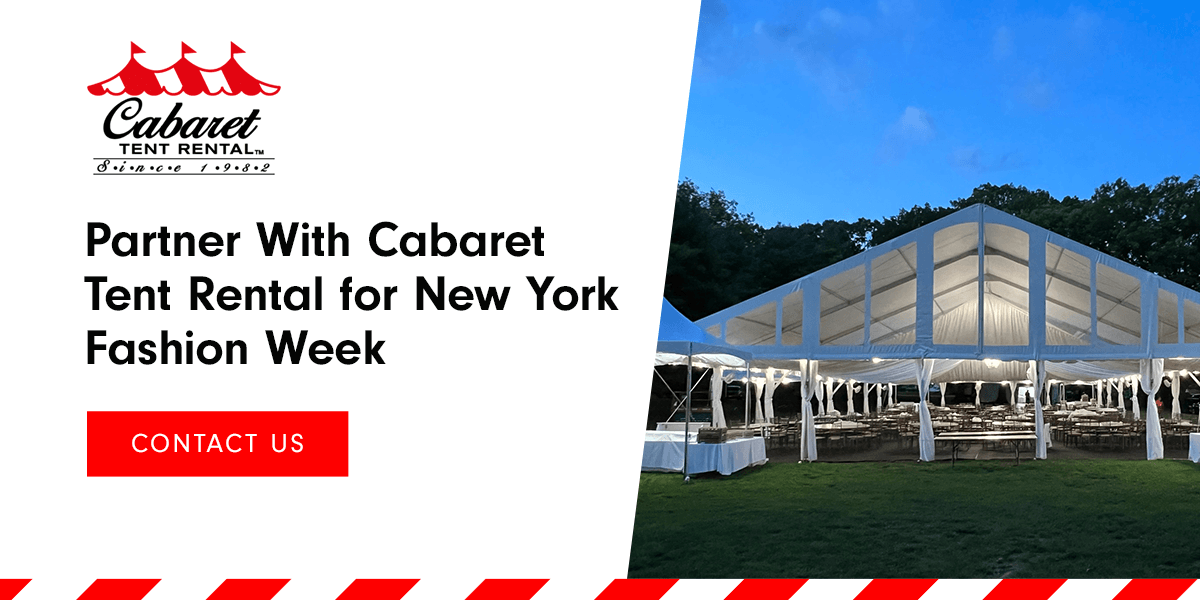 Partner With Cabaret Tent Rental for New York Fashion Week